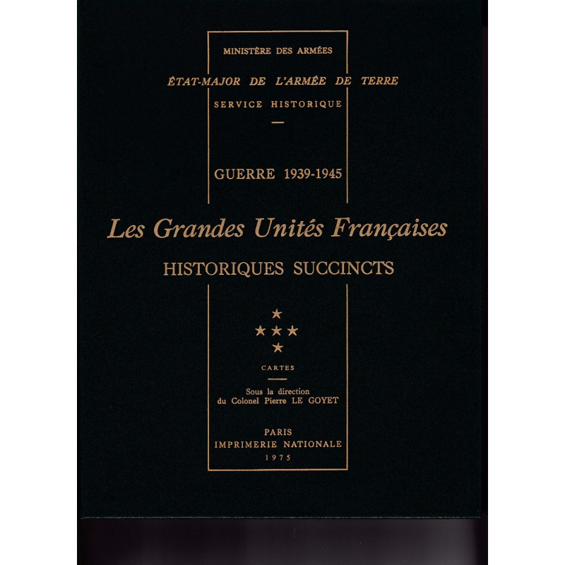 Kniha Guerre 1939-1945. Les grandes unités françaises : historiques succincts - T.5, pochette de cartes, 