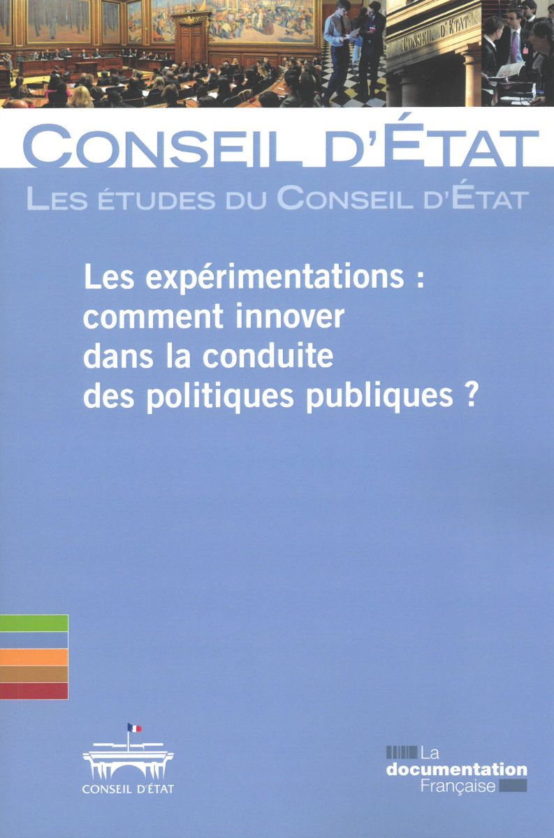 Книга Les expérimentations : Comment innover dans la conduite des politiques publiqu CONSEIL D'ETAT