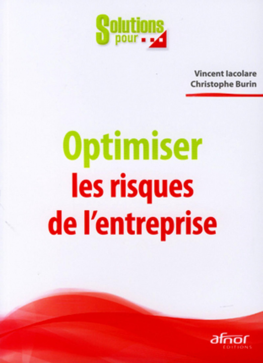 Knjiga Optimiser les risques de l'entreprise Iacolare
