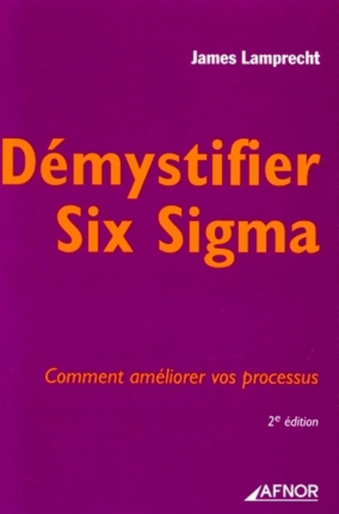 Knjiga Démystifier Six Sigma Lamprecht