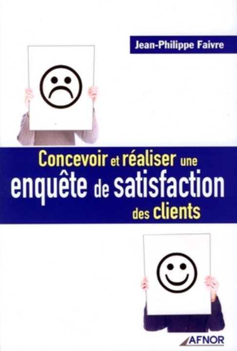 Kniha Concevoir et réaliser une enquête de satisfaction des clients Faivre