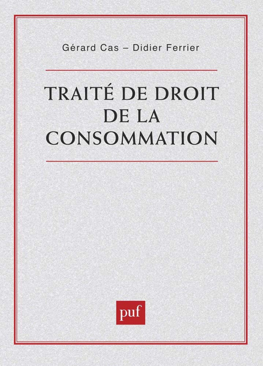 Kniha Traité de droit de la consommation Cas