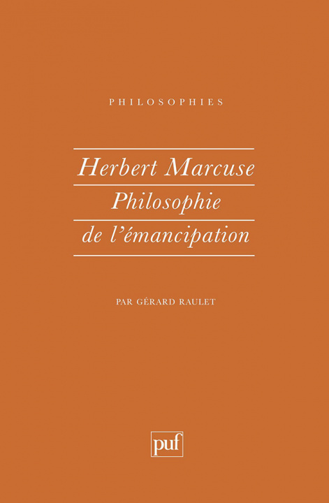Книга Herbert Marcuse. philosophie de l'émancipation Raulet