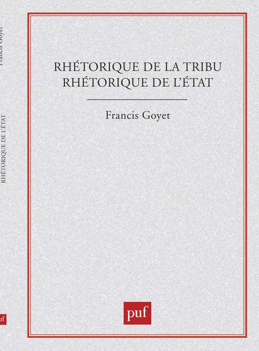 Libro Rhétorique de la tribu, rhétorique de l'état Goyet