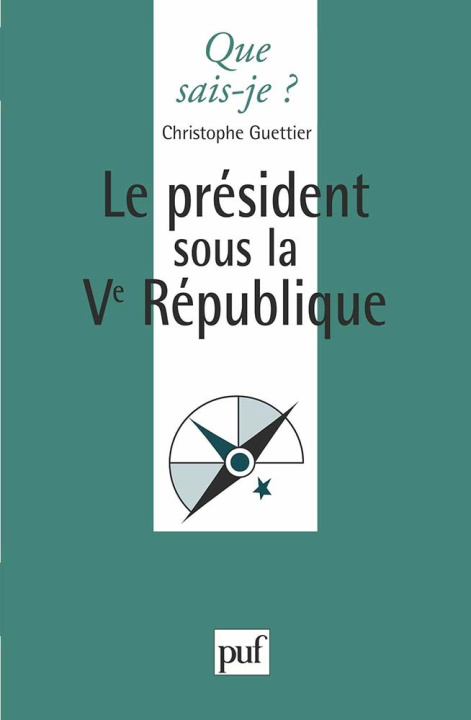 Knjiga Le président sous la Ve République Guettier