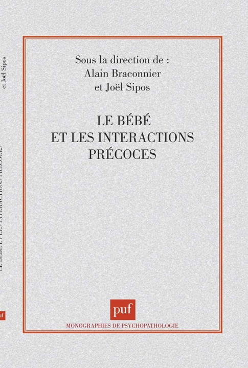 Книга Le bébé et les interactions précoces Sipos