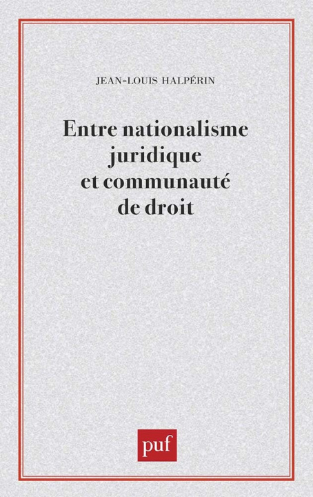 Kniha Entre nationalisme juridique et communauté de droit Halpérin