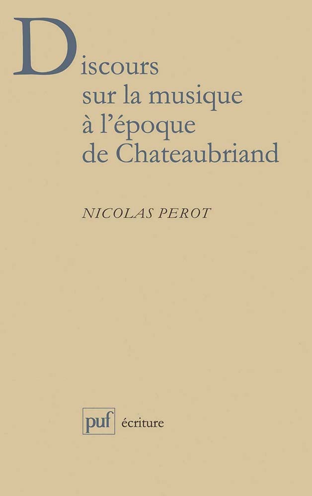 Book Discours sur la musique à l'époque de Chateaubriand Pérot