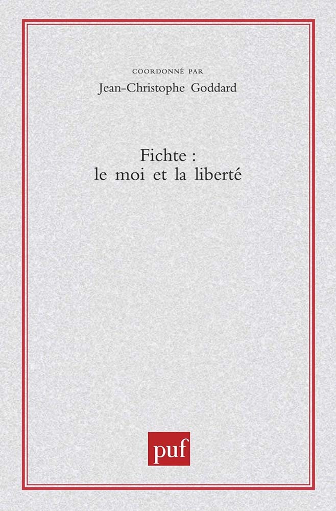 Kniha Fichte. Le moi et la liberté Goddard