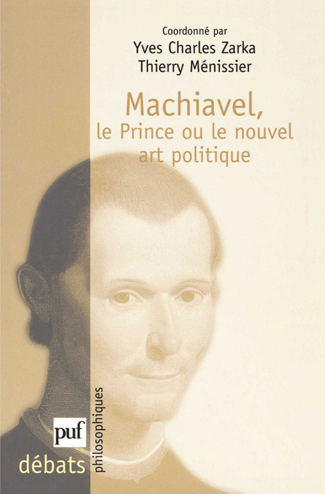 Kniha Machiavel. Le Prince ou le nouvel art politique Zarka