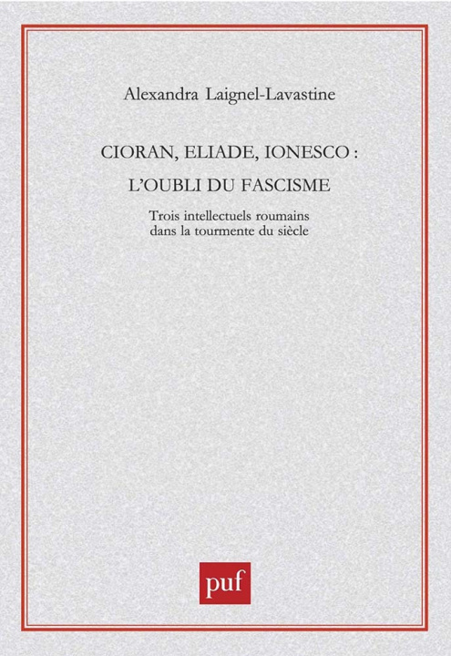 Книга Cioran, Eliade, Ionesco Laignel-Lavastine