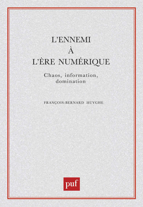Kniha L'ennemi à l'ère numérique Huyghe