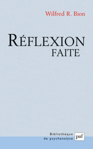 Knjiga Réflexion faite Bion