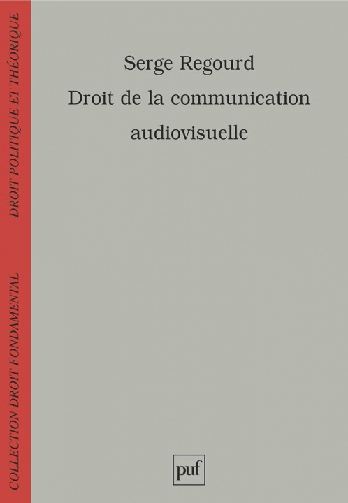Kniha Droit de la communication audiovisuelle Regourd