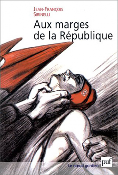 Könyv Aux marges de la République Sirinelli