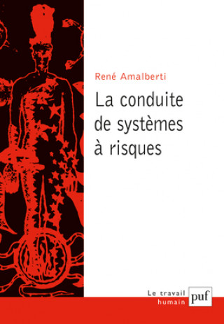 Knjiga La conduite de systèmes à risques Amalberti