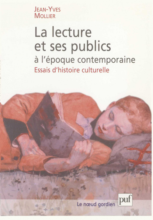 Kniha La lecture et ses publics à l'époque contemporaine Mollier
