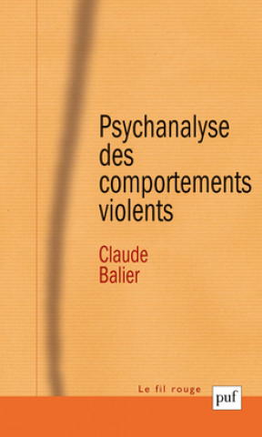 Kniha Psychanalyse des comportements violents Balier
