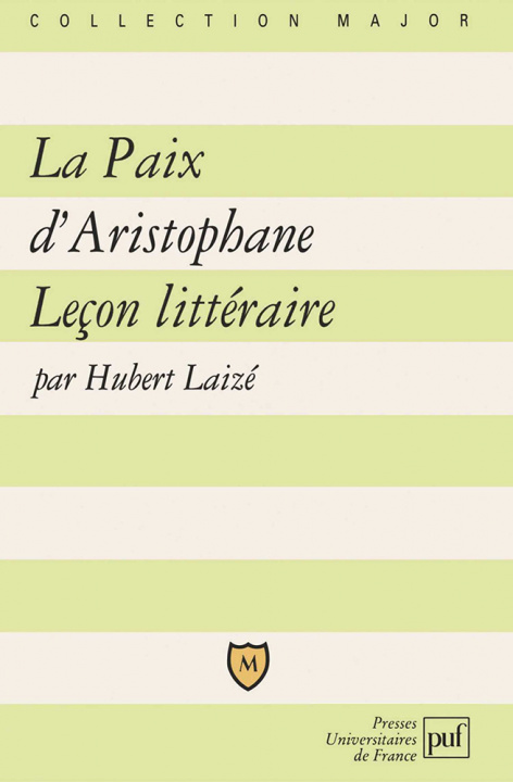 Kniha La Paix d'Aristophane. Leçon littéraire Laizé