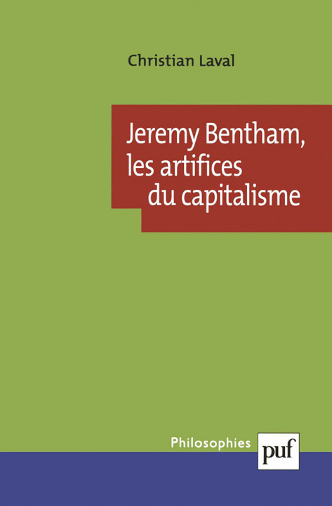 Könyv Jeremy Bentham, les artifices du capitalisme Laval