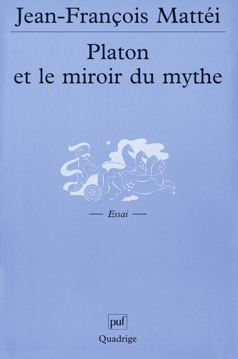 Книга Platon et le miroir du mythe Mattéi