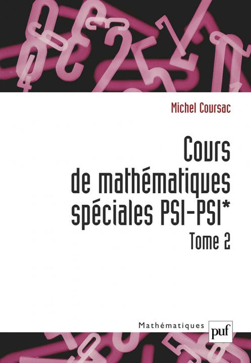 Carte Cours de mathématiques spéciales PSI-PSI*. Tome 2 Coursac