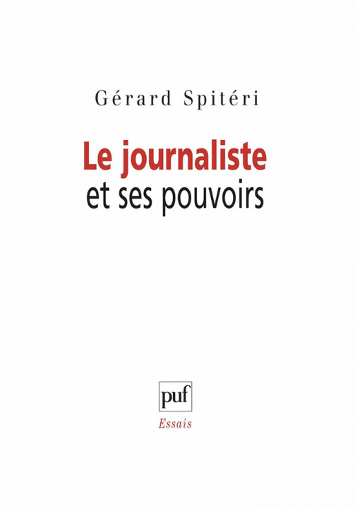 Kniha Le journaliste et ses pouvoirs Spiteri
