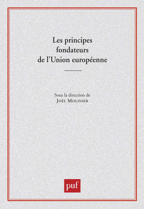 Книга Les principes fondateurs de l'Union européenne Molinier