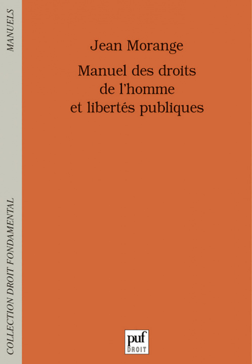Könyv Manuel des droits de l'homme et libertés publiques Morange