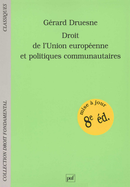 Kniha Droit de l'Union européenne et politiques communautaires Druesne