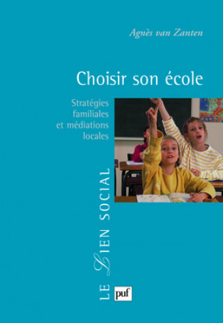 Kniha Choisir son école van Zanten