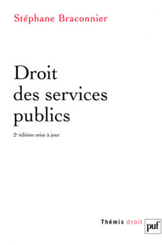 Kniha Droit des services publics Braconnier