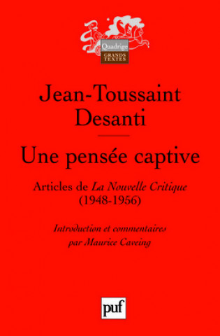 Knjiga Une pensée captive Desanti