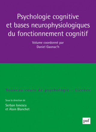 Carte Psychologie cognitive et bases neurophysiologiques du fonctionnement cognitif Gaonac'h