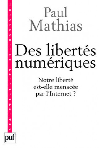 Buch Des libertés numériques Mathias