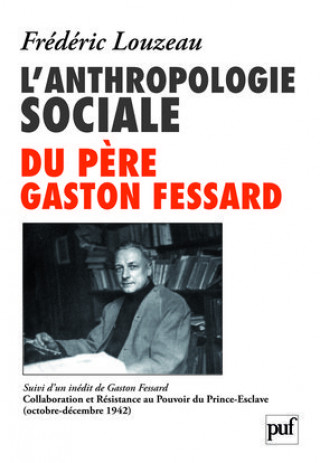 Książka L'anthropologie sociale du Père Gaston Fessard Louzeau