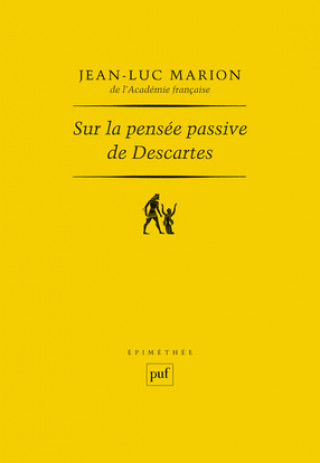 Kniha Sur la pensée passive de Descartes Marion