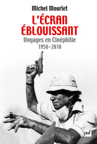 Kniha L'écran éblouissant Mourlet
