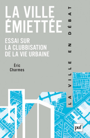 Knjiga La ville émiettée Charmes