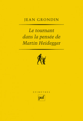 Kniha Le tournant dans la pensée de Martin Heidegger Grondin
