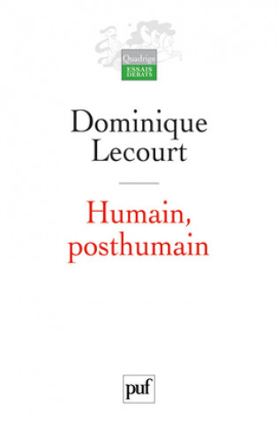 Knjiga Humain, posthumain Lecourt