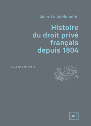 Kniha Histoire du droit privé français depuis 1804 Halpérin
