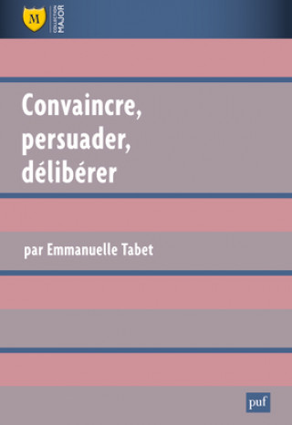 Buch Convaincre, persuader, délibérer Tabet