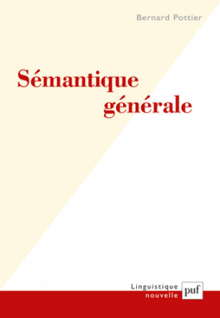 Könyv Sémantique générale Pottier