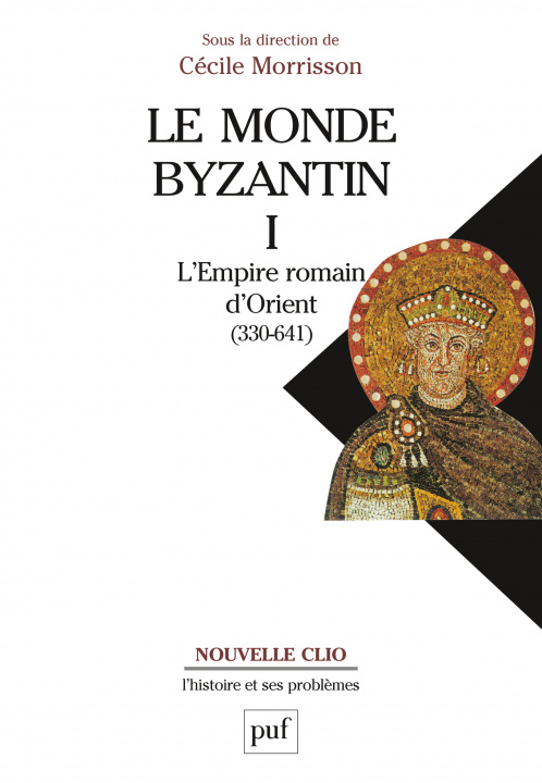 Carte Le monde byzantin. Tome 1 Morrisson