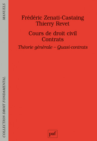 Knjiga Cours de droit civil. Contrats. Théorie générale - Quasi-contrats Revet