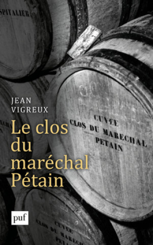 Kniha Le clos du maréchal Pétain Vigreux