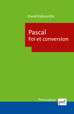 Knjiga Pascal. Foi et conversion Rabourdin