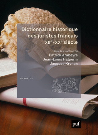 Kniha Dictionnaire historique des juristes français, XIIe-XXe siècle Arabeyre