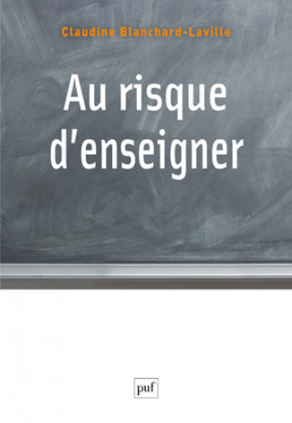 Knjiga Au risque d'enseigner Blanchard-Laville